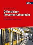  Öffentlicher Personennahverkehr: Grundlagen und 25 Fallstudien mit Lösungen