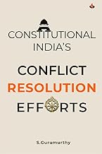 Constitutional India's Conflict Resolution Efforts