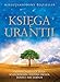 KsiÃâÃâ¢ga Urantii: Objawia tajemnice Boga, wszechÃâ¦Ãâºwiata, Jezusa i nas samych (Polish Edition)
