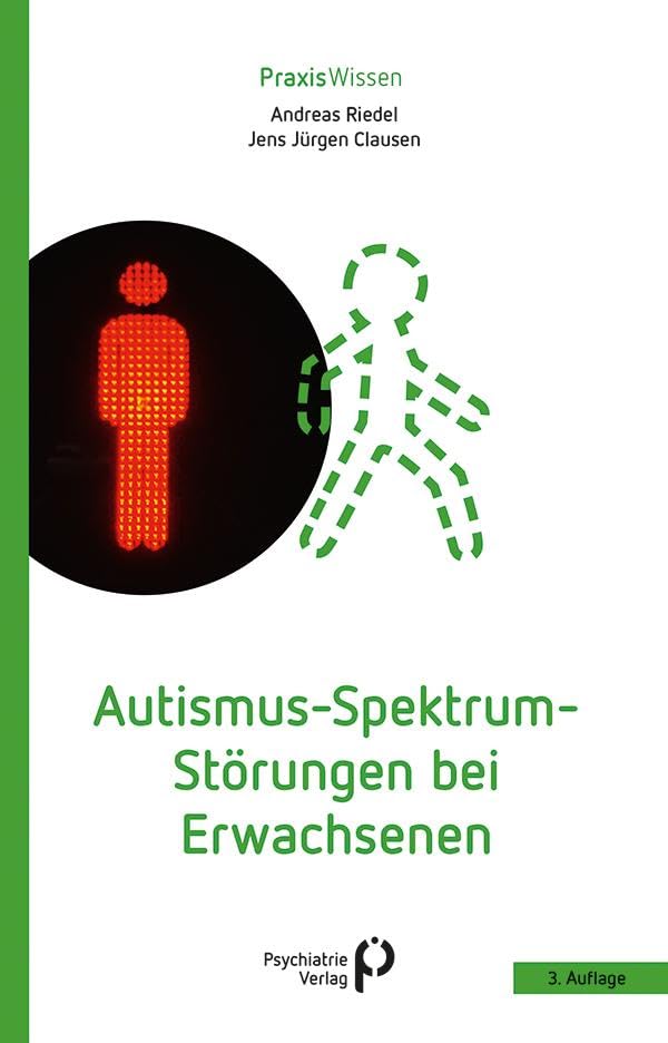 Autismus-Spektrum-Störungen bei Erwachsenen (Praxiswissen)