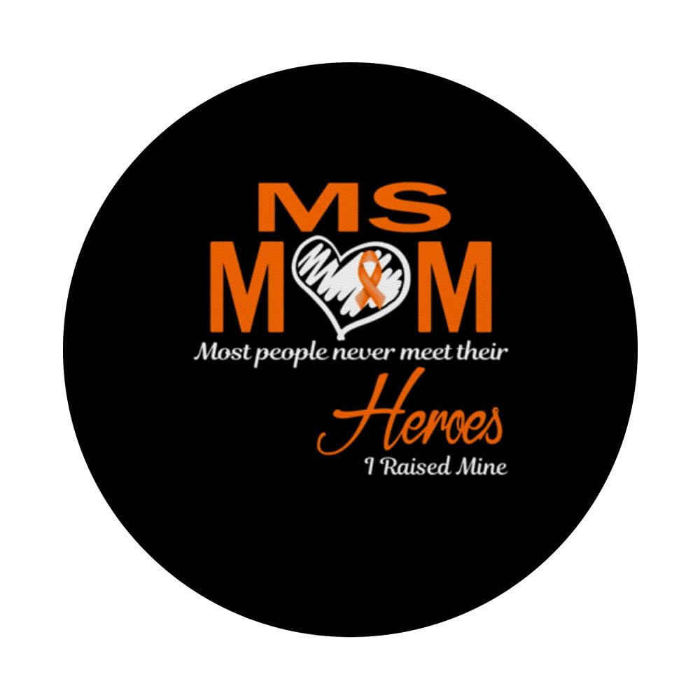 MS Mom Most People Never Meet Their Heroes I Raised Mine PopSockets Swappable PopGrip, Black - Image 3