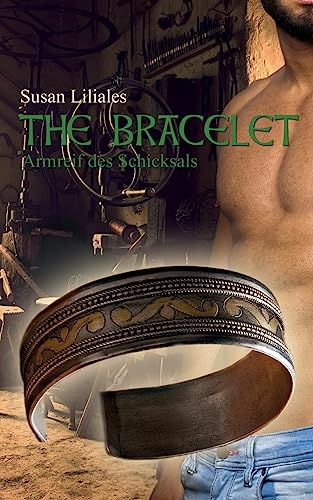 The Bracelet - Armreif des Schicksals (German Edition)