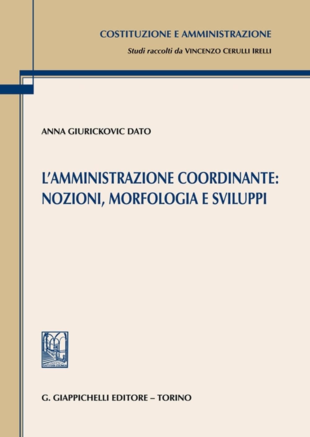 L'amministrazione Coordinante: Nozioni, Morfologia E Sviluppi - 4