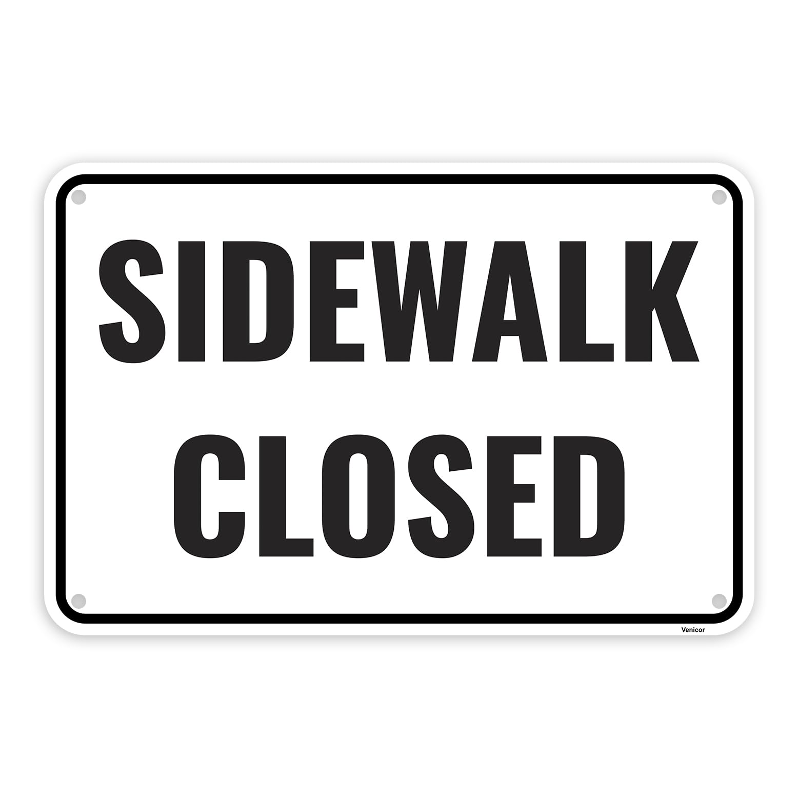 Sidewalk Closed Aluminum Sign, Pedestrian Safety Warning Plaque, 12x8 Inch