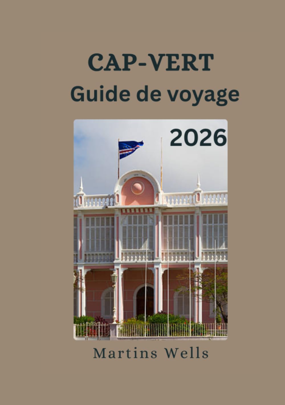 Cap-Vert Guide de voyage 2026
