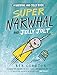 Super Narwhal and Jelly Jolt (A Narwhal and Jelly Book #2)