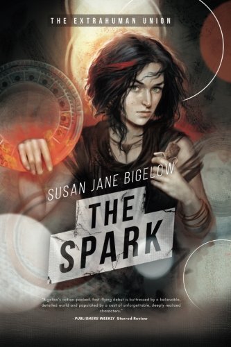 Buy The Spark (The Extrahuman Union) (Volume 3) — BookShops.in