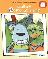 L'album Photos de Bidule 2896301690 Book Cover