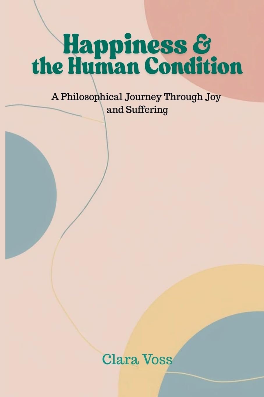Œuvres complètes de Guy de Maupassant (Volume 14) (Edition1): A Philosophical Journey Through Joy and Suffering