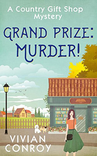 Grand Prize: Murder!: An unputdownable cozy crime mystery!