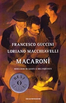 Macaronì: Romanzo di santi e delinquenti - Book #1 of the Benedetto Santovito