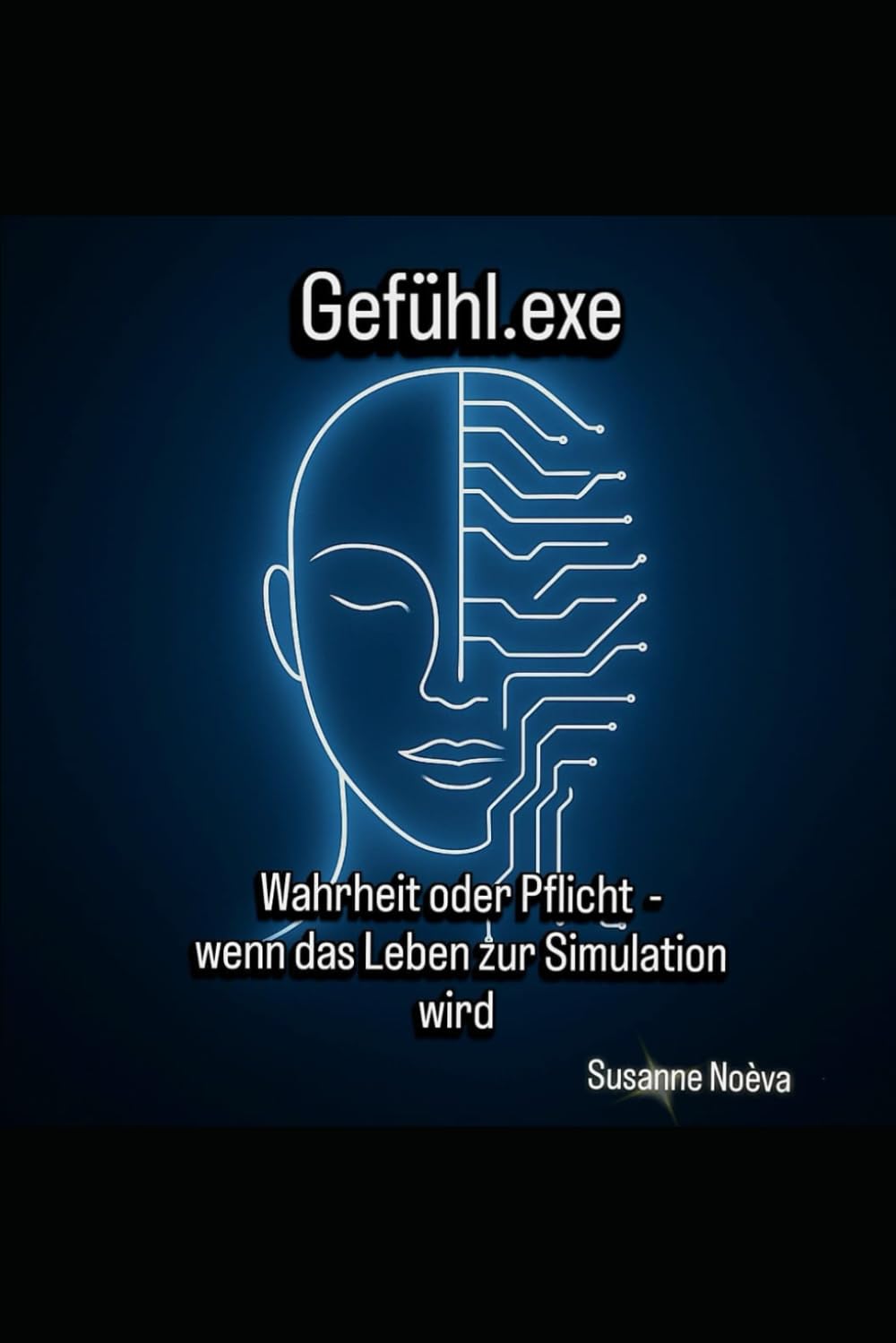 Gefühle.exe. - Wahrheit oder Pflicht: Wenn das Leben zur Simulation wird.