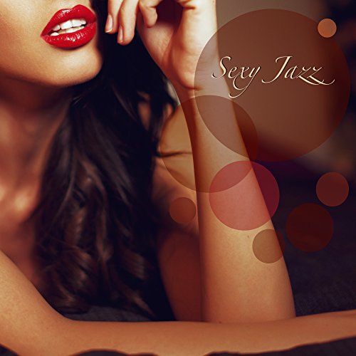 Play Sexy Jazz - Smooth Jazz Lounge Music & Instrumental Easy Listening ...