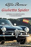 alfa giulietta spider 1959  ALFA ROMEO GIULIETTA SPIDER: REGISTRO DE RESTAURACIÓN Y MANTENIMIENTO (Ediciones en español)