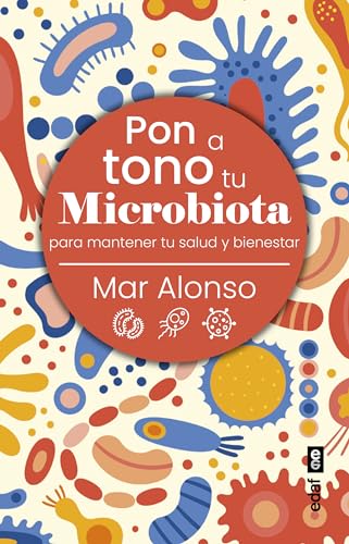 Pon a tono tu microbiota: Para mantener tu salud y bienestar (Plus vitae)