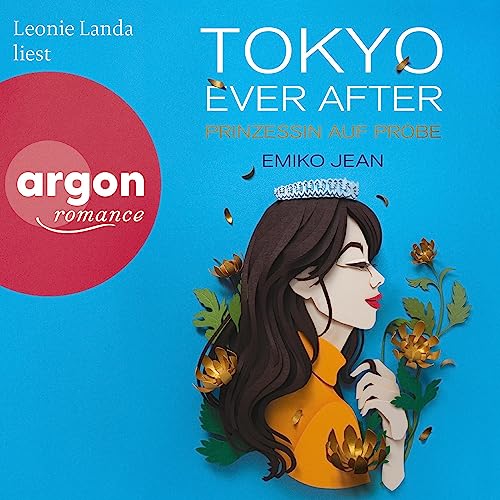 Tokyo ever after - Prinzessin auf Probe: Tokyo-Ever-After 1