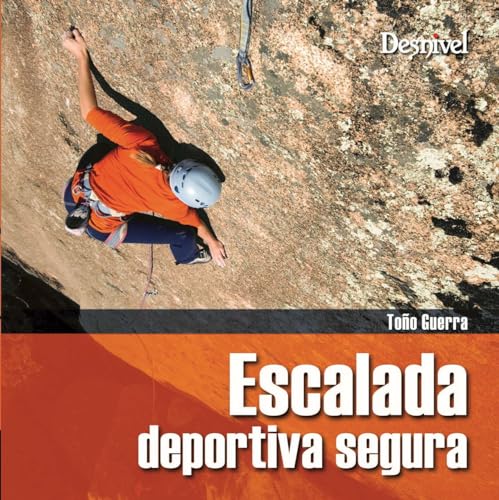Escalada deportiva segura (Manuales de bolsillo)