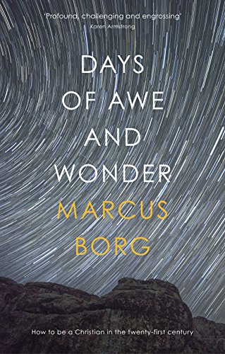 Days of Awe and Wonder: How to be a Christian in the Twenty-First Century