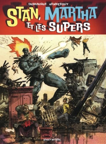 Stan, Martha et les Supers