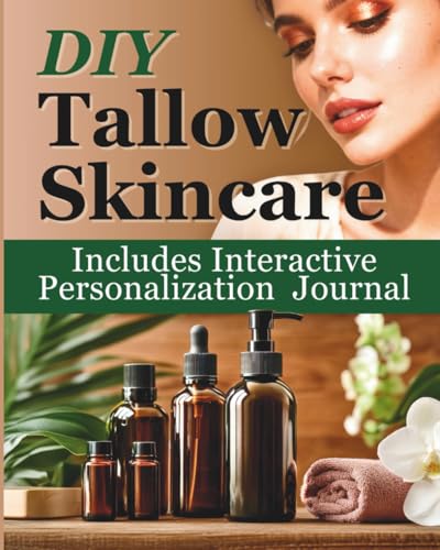 DIY Tallow Skincare: The Complete Step-by-Step Guide to Creating Natural Creams, Balms, Soaps & Lotions with Herbal Remedies for Sensitive Skin, Anti-Aging & Eczema Relief image 2