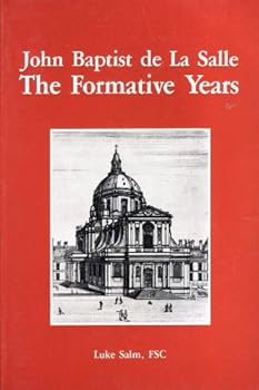Paperback John Baptist de La Salle: The formative years (Lasallian resources) Book