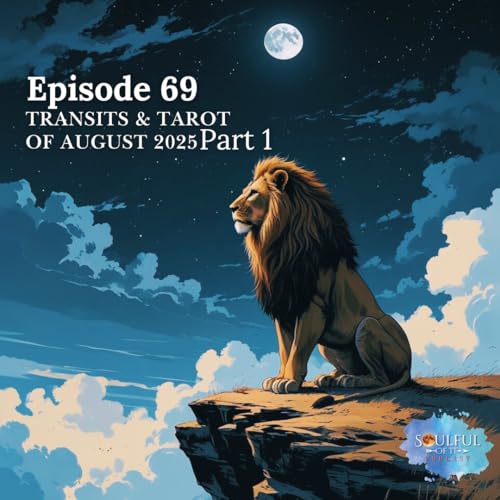 69 Transits & Tarot of August 2025 Part 1 cover art