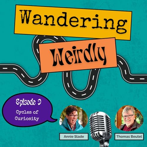 Episode 9: Cycles of Curiosity