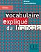 Vocabulaire Explique Du Francais Textbook (Intermediate/Advanced) (French Edition)