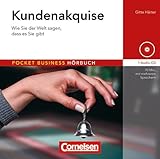 Pocket Business - Hörbuch: Kundenakquise: Wie Sie der Welt sagen, dass es Sie gibt. Hör-CD