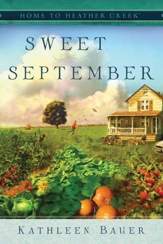 Sweet September (Home to Heather Creek series) B00FK8TWV0 Book Cover