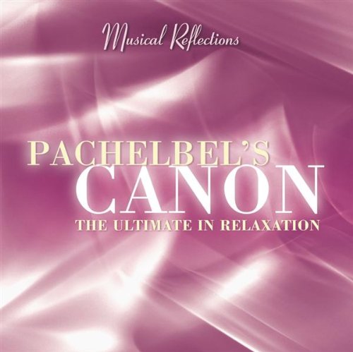 Pachelbel's Canon The Ultimate In Relaxation [Audio CD]