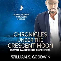 Chronicles Under the Crescent Moon Audiolibro Por William Goodwin arte de portada