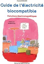 Download Guide de l'électricité biocompatible : Pollutions électromagnétiques PDF