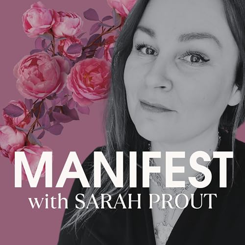 Page de couverture de MANIFEST with Sarah Prout