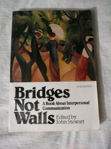 Bridges Not Walls: A Book About Interpersonal C... 0070615373 Book Cover