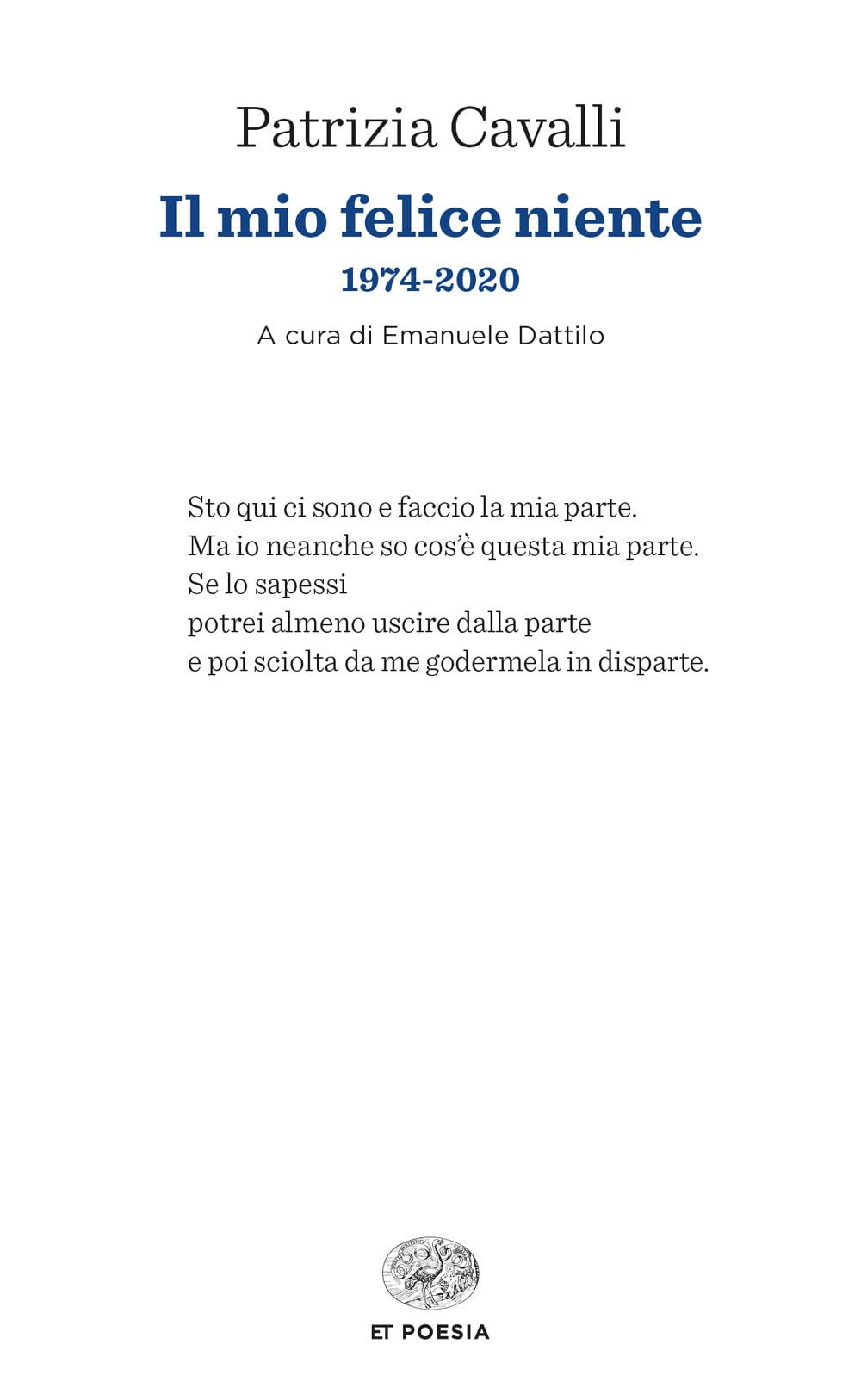 Il Mio Felice Niente. 1974-2020 - 4