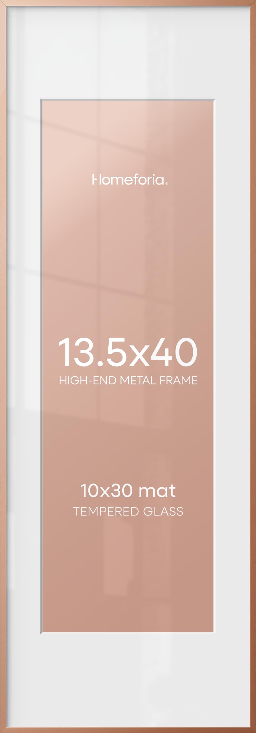 Homeforia 13.5x40 Rose Picture Frame, High-End Metal, 10x30 Mat, Glass | High End Aluminum, Tempered Glass, Acid-Free 10x30 Removable Mat, 13.5x40 in Edge-to-Edge Display 40x13.5, Wall Kit, Set Of 1