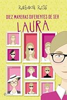 Diez maneras diferentes de ser Laura 8408089323 Book Cover