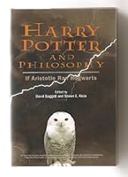 Harry Potter and Philosophy: If Aristotle Ran Hogwarts (Popular Culture and Philosophy, Volume 9) B001TWYYXM Book Cover