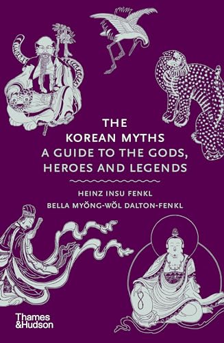 Portada de The Korean Myths: A Guide to the Gods, Heroes and Legends: 8