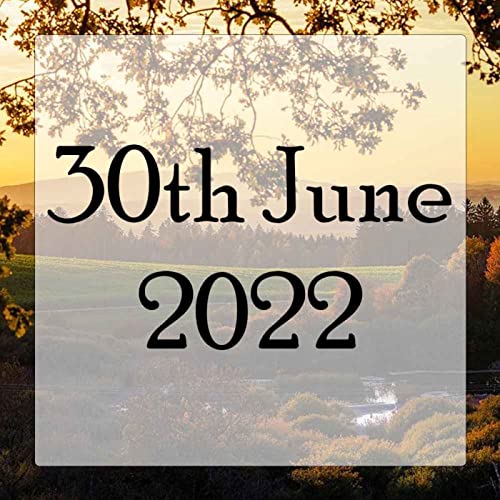 Datelines 30th June 2022 - Daily Poem - Today In History
