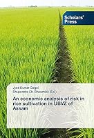 An Economic Analysis of Risk in Rice Cultivation in Ubvz of Assam 3639707028 Book Cover