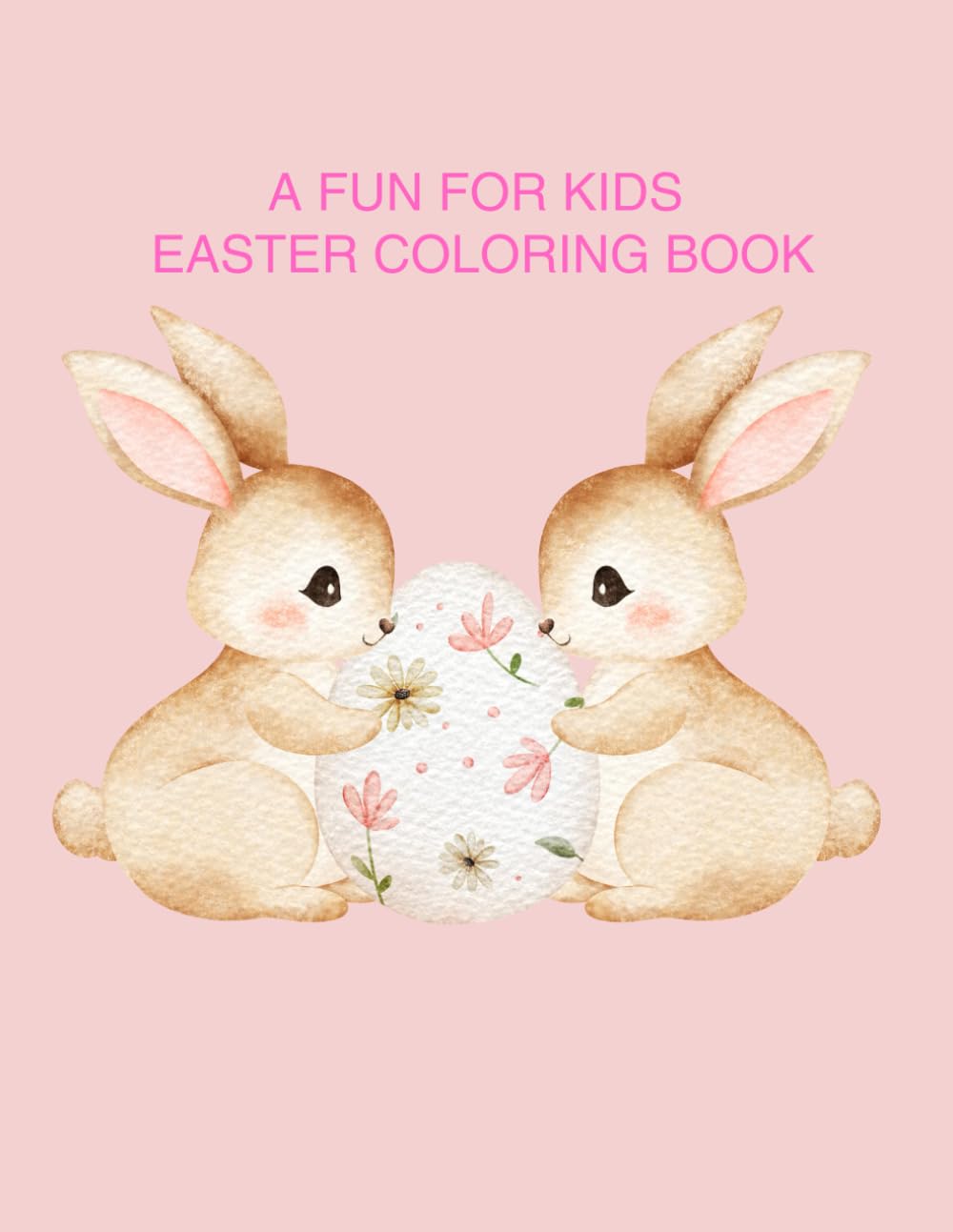 A FUN KIDS EASTER COLORING BOOK