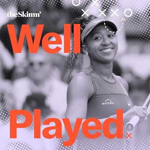 Naomi Osaka’s Return, Arch Manning’s It-Boy Status, and Glen Powell Goes Collegiate with Kristin Juszczyk Podcast Por arte de portada