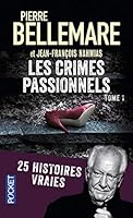 Les crimes passionnels t.1 25 histoires vraies 2266169351 Book Cover