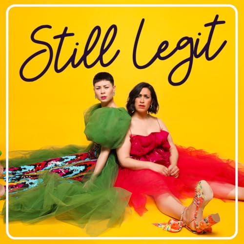 Still Legit Podcast Por Anna Leong Brophy & Emily Lloyd-Saini arte de portada