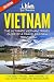 Vietnam: The Ultimate Vietnam Travel Guide By A Traveler For A Traveler: The Best Travel Tips; Where To Go, What To See And Much More (Lost Travelers, ... Chi Minh City, Hanoi, Best of VIETNAM Travel)