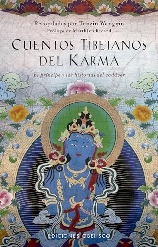 Cuentos tibetanos del karma: El Principe Y Las Historias del Cadaver (ESPIRITUALIDAD Y VIDA INTERIOR)