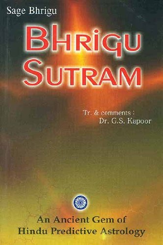 Bhrigu Sutram: An Ancient Gem of Hindu Predictive Astrology