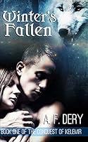 Winter's Fallen (The Conquest of Kelemir) (Volume 1) 0986258180 Book Cover
